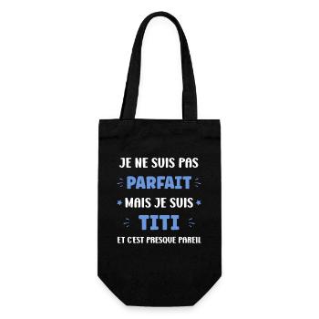 Pas Parfait Mais Titi - Sac à bouteille - noir - Devant
