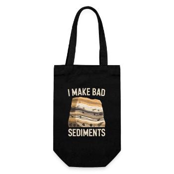 I Make Bad Sediments Geology Humor - Gift Bag for Bottles - black - Front