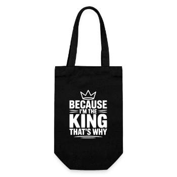 Because I'm the King That's Why - Gift Bag for Bottles - black - Front