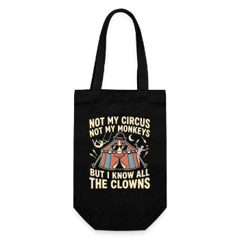 Not my circus, not my monkeys, I know al - Gift Bag for Bottles - black - Front