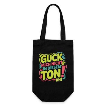 Guck Mich Nicht In Diesem Ton An Frech Büro Spruch - Geschenkbeutel für Flaschen - Schwarz - Vorne
