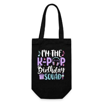 I'm The K Pop Birthday Squad - Geschenkbeutel für Flaschen - Schwarz - Vorne