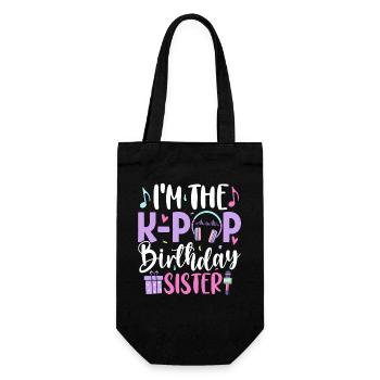 I'm The K Pop Birthday Sister - Geschenkbeutel für Flaschen - Schwarz - Vorne