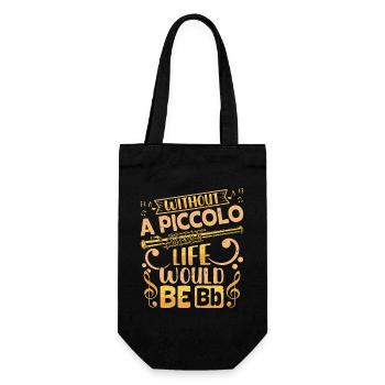  Piccoloist life would be Bb Marching Band - Gift Bag for Bottles - black - Front