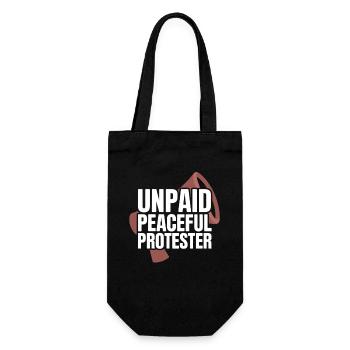 Unpaid Peaceful Protester Activist Saying Demo - Gift Bag for Bottles - black - Front