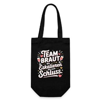 Team Braut Wir Eskalieren Crew Squad JGA Frauen - Geschenkbeutel für Flaschen - Schwarz - Vorne