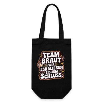 Team Braut Wir Eskalieren Crew Squad JGA Frauen - Geschenkbeutel für Flaschen - Schwarz - Vorne