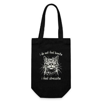 I Do Not Feel Bonita O Feel Stressita - Gift Bag for Bottles - black - Front