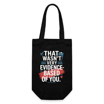That Wasn't Evidence-Based Medicine Lab Nerd Doctor - Gift Bag for Bottles - black - Front