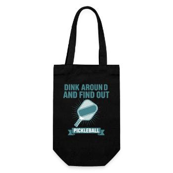 Pickleball Dink Around And Find Out Player Love - Gift Bag for Bottles - black - Front