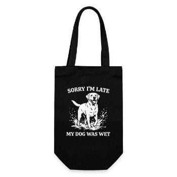 Sorry I’m Late My Dog Was Wet Funny Dog Shirt - Geschenkbeutel für Flaschen - Schwarz - Vorne