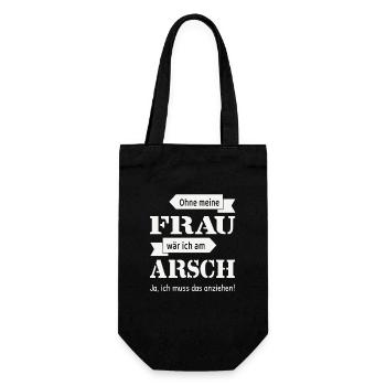Ohne meine Frau wär ich am Arsch Spruch - Geschenkbeutel für Flaschen - Schwarz - Vorne