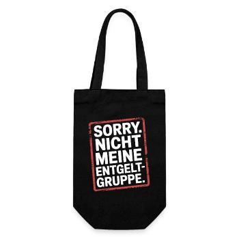 Sorry Nicht Meine Entgeltgruppe Beamte TVöD Büro - Geschenkbeutel für Flaschen - Schwarz - Vorne