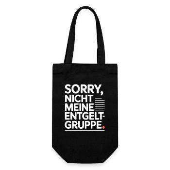 Sorry Nicht Meine Entgeltgruppe Beamte TVöD Büro - Geschenkbeutel für Flaschen - Schwarz - Vorne