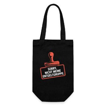 Sorry Nicht Meine Entgeltgruppe Beamte TVöD Büro - Geschenkbeutel für Flaschen - Schwarz - Vorne