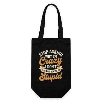 Pourquoi je suis fou – ne demandez pas - Sac à bouteille - noir - Devant