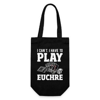 I can't, I have to play Euchre - Gift Bag for Bottles - black - Front
