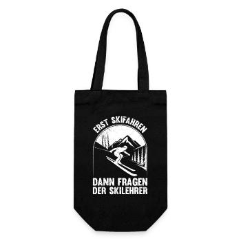 Skifahren ERST SKIFAHREN DANN FRAGEN DER SKILEHRER - Geschenkbeutel für Flaschen - Schwarz - Vorne
