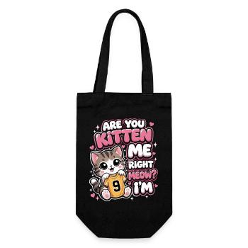 9th Birthday Cat Are You Kitten Me Right Meow - Gift Bag for Bottles - black - Front