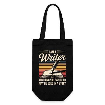I Am a Writer Used in a Story Funny Author Quote - Gift Bag for Bottles - black - Front