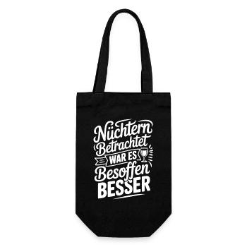 Nüchtern betrachtet war es besoffen besser Spruch - Geschenkbeutel für Flaschen - Schwarz - Vorne