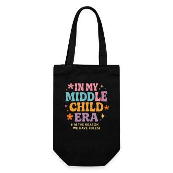 Daughter Family Humor In My Middle Child Era - Gift Bag for Bottles - black - Front