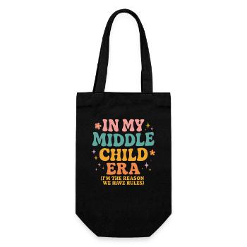 Daughter Family Humor In My Middle Child Era - Gift Bag for Bottles - black - Front