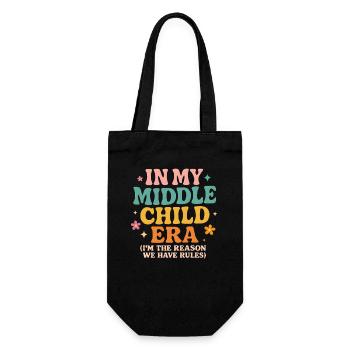 Daughter Family Humor In My Middle Child Era - Gift Bag for Bottles - black - Front