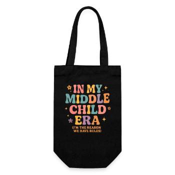 Daughter Family Humor In My Middle Child Era - Gift Bag for Bottles - black - Front