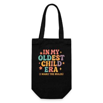 Daughter Family Humor In My Oldest Child Era - Gift Bag for Bottles - black - Front