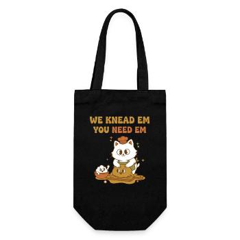 Sourdough Bread Baking We Knead Em You Need Em - Gift Bag for Bottles - black - Front