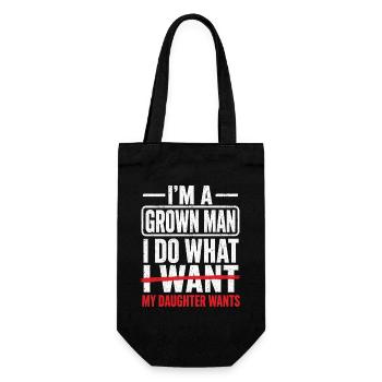Funny Dad I'm A Grown Man My Daughter Wants - Gift Bag for Bottles - black - Front