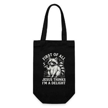 First of All Jesus Thinks I'm A Delight Raccoon - Gift Bag for Bottles - black - Front