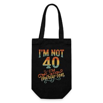 Ich Bin Nicht 40, Ich Habe 30. Geburtstag - Geschenkbeutel für Flaschen - Schwarz - Vorne