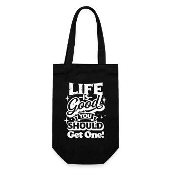 life is good you should get one - Geschenkbeutel für Flaschen - Schwarz - Vorne