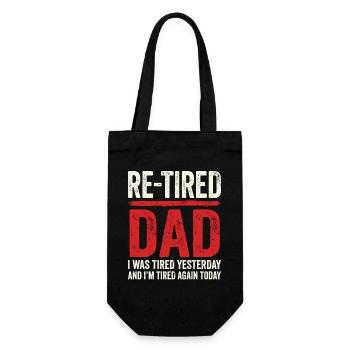 Re-tired Funny Sarcastic Retired Dad - Gift Bag for Bottles - black - Front