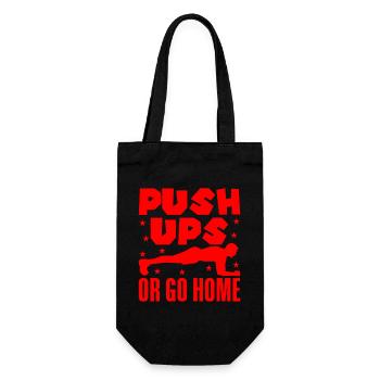 Fitness Fanatics Push Ups Or Go Home Calisthenics - Gift Bag for Bottles - black - Front