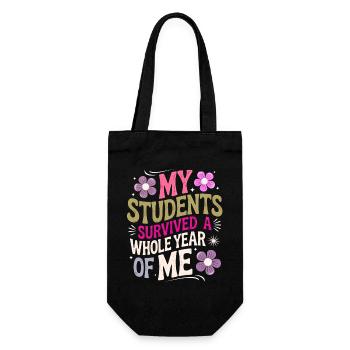 My Students Survived A Whole Year of Me Teacher - Gift Bag for Bottles - black - Front