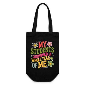My Students Survived A Whole Year of Me Teacher - Gift Bag for Bottles - black - Front