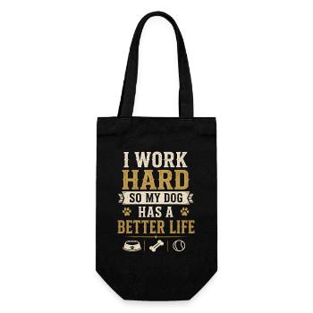 I Work Hard Dog Better Life Funny Dog - Gift Bag for Bottles - black - Front