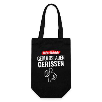 Außer Betrieb Geduldsfaden gerissen - Geschenkbeutel für Flaschen - Schwarz - Vorne