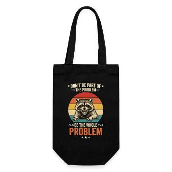 Waschbär, Don't Be Part of The Problem, Ironisches - Geschenkbeutel für Flaschen - Schwarz - Vorne