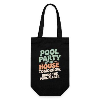 Pool Party Bring The Pool Summer Pool Party Saying - Gift Bag for Bottles - black - Front