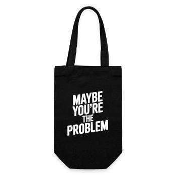 Peut-être que tu es le problème - Sac à bouteille - noir - Devant