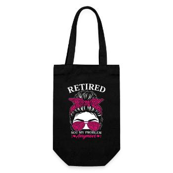 Retired Not My Problem Anymore - Geschenkbeutel für Flaschen - Schwarz - Vorne