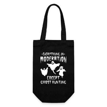 Everything In Moderation Except Ghost Hunting - Ha - Geschenkbeutel für Flaschen - Schwarz - Vorne