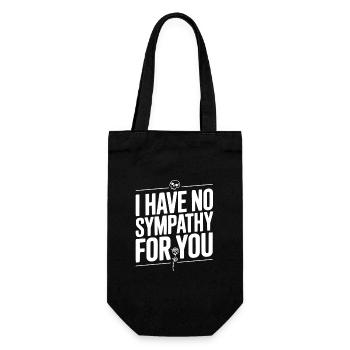 I Have No Sympathy For You - Gift Bag for Bottles - black - Front