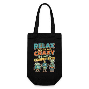 Relax We're All Crazy Competition - Gift Bag for Bottles - black - Front