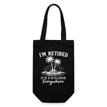 I'm Retired It's 5 O'Clock Everywhere - Gift Bag for Bottles - black - Front