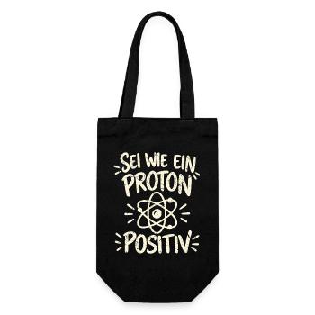 Sei wie ein Proton – positiv Vintage - Geschenkbeutel für Flaschen - Schwarz - Vorne